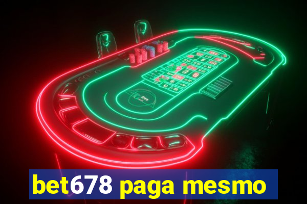 bet678 paga mesmo